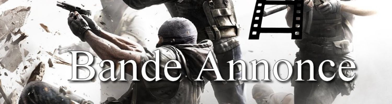 Rainbow Six Siege: Nouvelle bande annonce