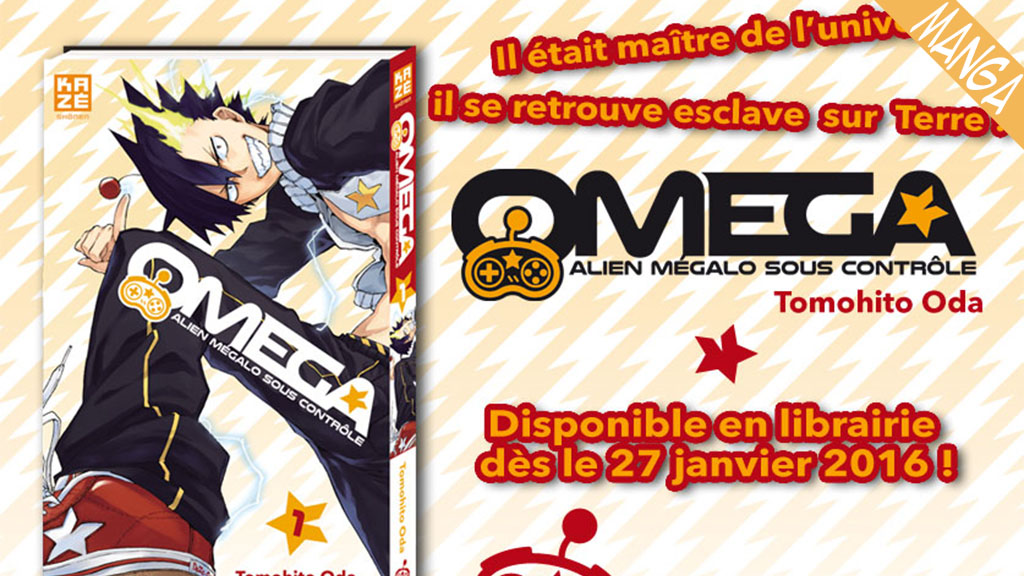 OMEGA – Alien mégalo sous contrôle : la nouvelle série de KAZE manga