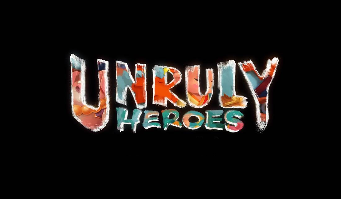 Unruly Heroes (2)