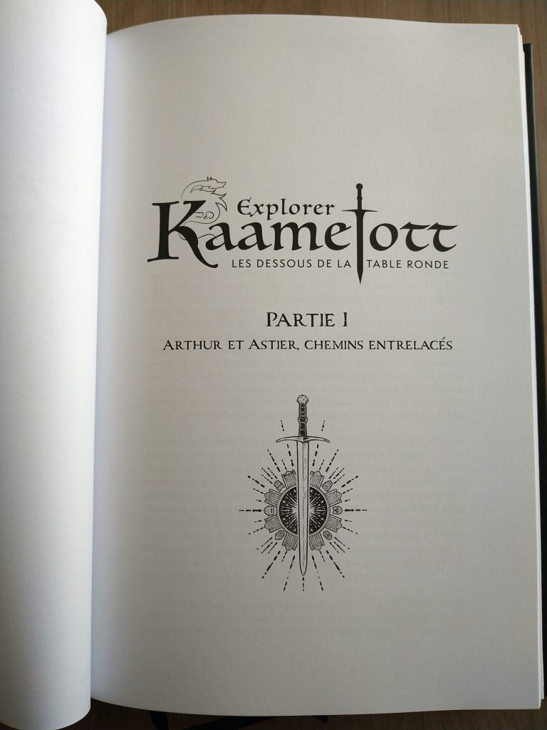 EXPLORER KAAMELOTT. LES DESSOUS DE LA TABLE RONDE (1)