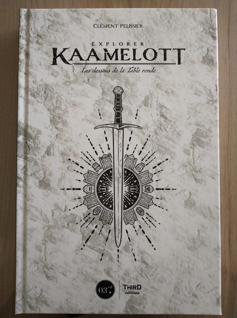 EXPLORER KAAMELOTT. LES DESSOUS DE LA TABLE RONDE (4)
